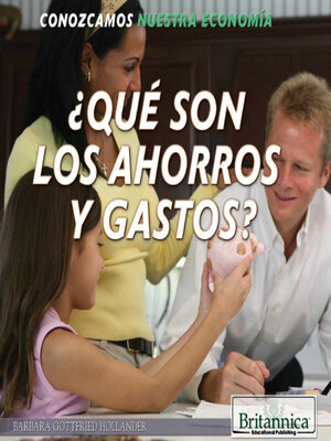 cover image of ¿Qué son los ahorros y gastos? (What Are Saving and Spending?)